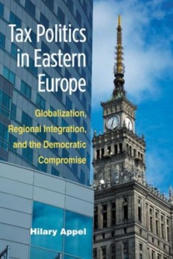 Tax Politics in Eastern Europe