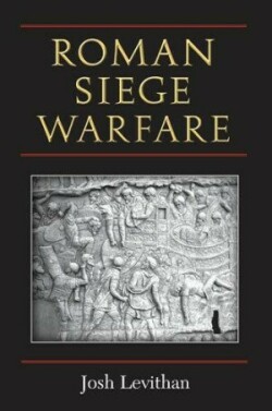 Roman Siege Warfare