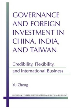 Governance and Foreign Investment in China, India, and Taiwan