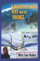 Maverick Inuit Way and the Vikings