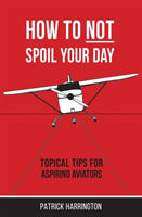 How Not To Spoil Your Day