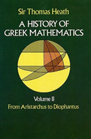 History of Greek Mathematics: from Aristarchus to Diophantus V.2