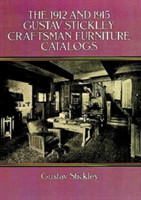 The 1912 and 1915 Gustav Stickley Craftsman Furniture Catalogs