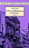 A Pair of Silk Stockings and Other Stories