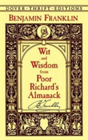 Wit and Wisdom from Poor Richard's Almanack