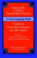 Nineteenth-Century French Short Stories (Dual-Language)