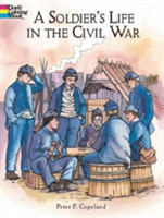 Soldier's Life in the Civil War