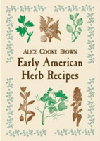 Early American Herb Recipes