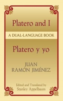 Platero and I/Platero y yo: A Dual-Language Book