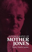 Autobiography of Mother Jones