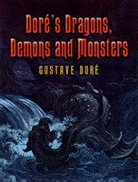 Dore'S Dragons, Demons and Monsters