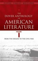 The Dover Anthology of American Literature, Volume I