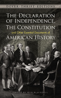 Declaration of Independence, the Constitution and Other Essential Documents of American History