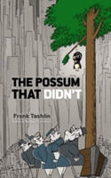 The Possum That Didn'T