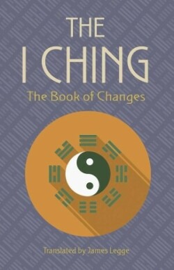 I Ching: The Book of Changes