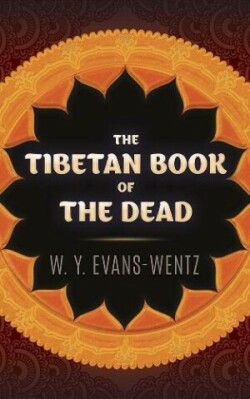 The Tibetan Book of the Dead