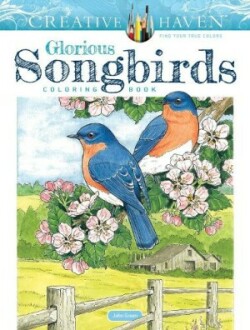 Creative Haven Glorious Songbirds Coloring Book