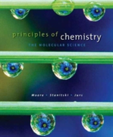 Study Guide for Moore/Stanitski/Jurs Principles of Chemistry: The Molecular Science