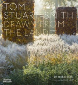 Tom Stuart-Smith : Drawn from the Land