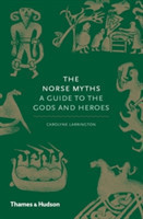 The Norse Myths (A Guide to the Gods and Heroes)