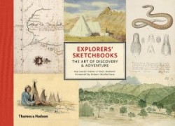 Explorers' Sketchbooks The Art of Discovery & Adventure