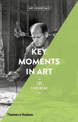 Key Moments in Art (Art Essentials)