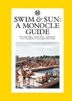 Swim: Monocles 100 favourite spots for a dip