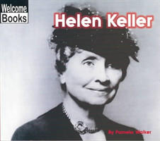 Helen Keller (Welcome Books: Real People)
