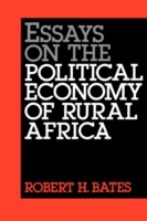 Essays on the Political Economy of Rural Africa