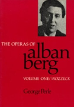 Operas of Alban Berg, Volume I