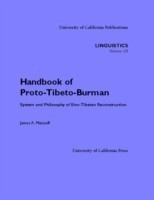 Handbook of Proto-Tibeto-Burman System and Philosophy of Sino-Tibetan Reconstruction