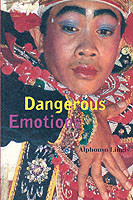 Dangerous Emotions