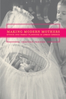 Making Modern Mothers