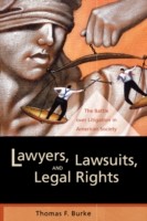 Lawyers, Lawsuits, and Legal Rights