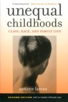 Unequal Childhoods : Class, Race, and Family Life