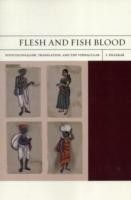 Flesh and Fish Blood