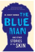 Blue Man and Other Stories of the Skin