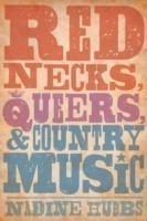 Rednecks, Queers, and Country Music