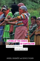 Living at the Edges of Capitalism