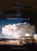 Birth of the Anthropocene