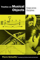 Treatise on Musical Objects An Essay across Disciplines