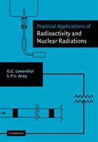 Practical Applications of Radioactivity and Nuclear Radiations