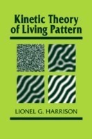 Kinetic Theory of Living Pattern