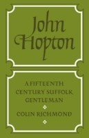 John Hopton: A Fifteenth Century Suffolk Gentleman