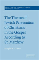 Theme of Jewish Persecution of Christians in the Gospel According to St Matthew