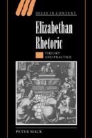 Elizabethan Rhetoric Theory and Practice