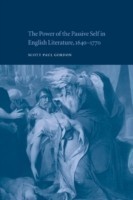 Power of the Passive Self in English Literature, 1640–1770