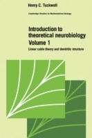 Introduction to Theoretical Neurobiology: Volume 1, Linear Cable Theory and Dendritic Structure