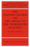 Spanish Church and the Papacy in the Thirteenth Century