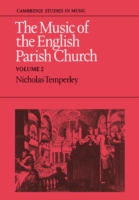 Music of the English Parish Church: Volume 2